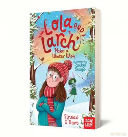 Lola and Larch Make a Winter Wish - Sinéad O'Hart [KSIĄŻKA]
