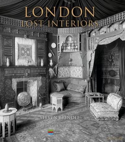 London Lost Interiors - Steven Brindle [KSIĄŻKA]
