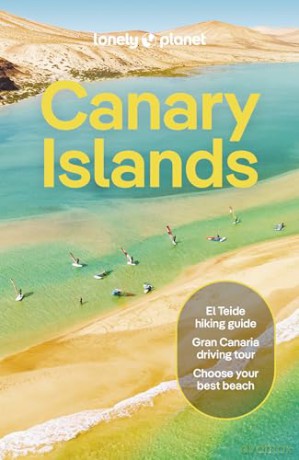 Lonely Planet Canary Islands (Travel Guide) - Isabella Noble [KSIĄŻKA]