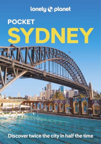 Lonely Planet Pocket Sydney: discover twice the city in half the time (Pocket Guide) - Peter Dragicevich [KSIĄŻKA]