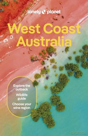 Lonely Planet West Coast Australia (Travel Guide) - Anthony Ham [KSIĄŻKA]