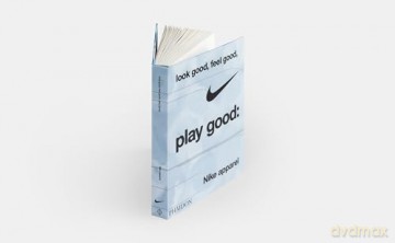 Look Good, Feel Good, Play Good: Nike Apparel - Maisie Skidmore [KSIĄŻKA]