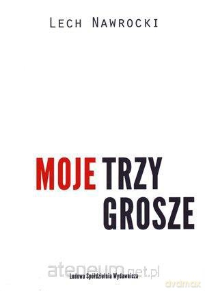 Moje trzy grosze [KSĄŻKA]