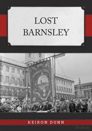 Lost Barnsley - Keiron Dunn [KSIĄŻKA]