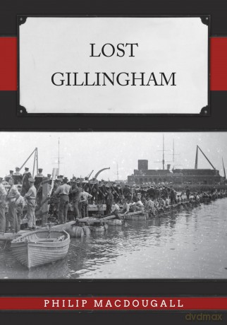 Lost Gillingham - Philip MacDougall [KSIĄŻKA]