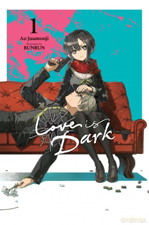 Love Is Dark, Vol. 1: Volume 1 (LOVE IS DARK LIGHT NOVEL SC) - Ao Juumonji [KSIĄŻKA]
