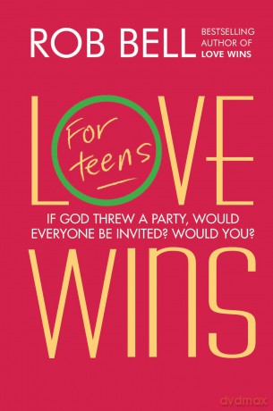 Love Wins: For Teens (international edition) - Rob Bell [KSIĄŻKA]