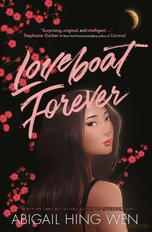 Loveboat Forever - Abigail Hing Wen [KSIĄŻKA]