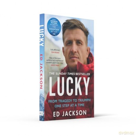 Lucky: The Sunday Times bestseller, the inspirational autobiography from the rugby union player turned Paralympics presenter, now a major motion picture - Ed Jackson [KSIĄŻKA]