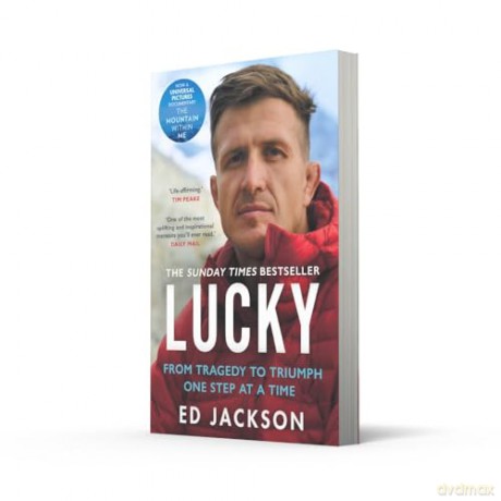 Lucky: The Sunday Times bestseller, the inspirational autobiography from the rugby union player turned Paralympics presenter, now a major motion picture - Ed Jackson [KSIĄŻKA]