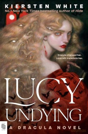 Lucy Undying: A Dracula Novel - White Kiersten [KSIĄŻKA]