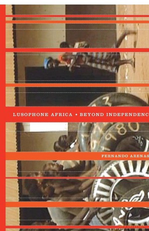 Lusophone Africa: Beyond Independence - Fernando Arenas [KSIĄŻKA]