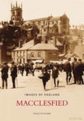 Macclesfield (Images of England) - Doug Pickford [KSIĄŻKA]
