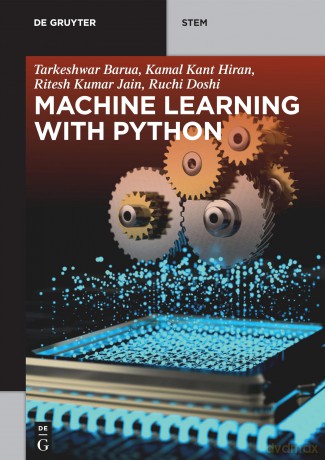 Machine Learning with Python (De Gruyter STEM) - Barua [KSIĄŻKA]