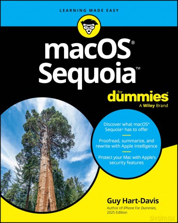 macOS Sequoia For Dummies (For Dummies (Computer/Tech)) - Guy Hart-Davis [KSIĄŻKA]