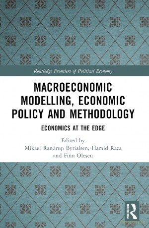 Macroeconomic Modelling, Economic Policy and Methodology: Economics at the Edge (Routledge Frontiers of Political Economy) - Mikael Randrup Byrialsen [KSIĄŻKA]