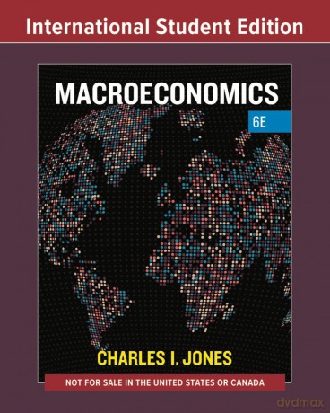 Macroeconomics: International Student Edition - Charles I. Jones [KSIĄŻKA]