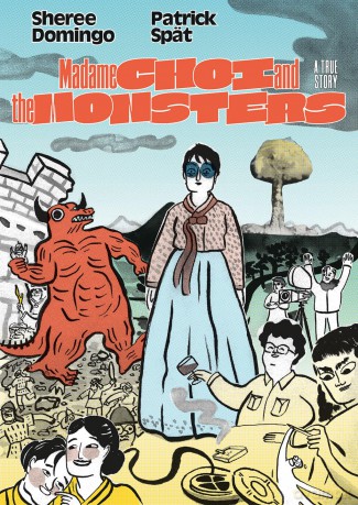 Madame Choi and the Monsters: A True Story - Patrick Spät [KOMIKS]
