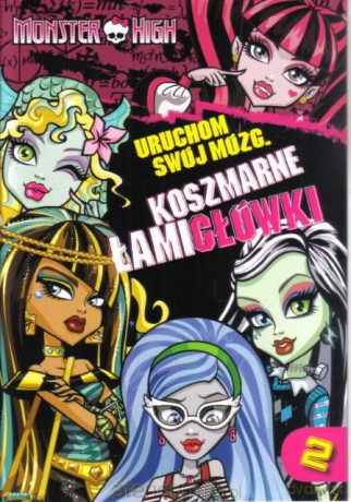 Monster High - Uruchom swój mózg Koszmarne Łamig.2 [KSĄŻKA]