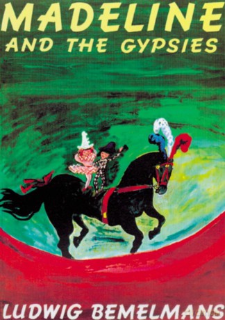 Madeline And the Gypsies - Ludwig Bemelmans [KSIĄŻKA]