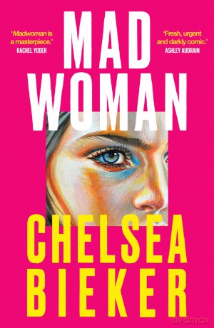 Madwoman - Chelsea Bieker [KSIĄŻKA]