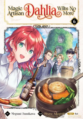 Magic Artisan Dahlia Wilts No More (Manga) Vol. 6 - Amagishi [KSIĄŻKA]