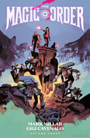 Magic Order Volume 3, The (The Magic Order) - Mark Millar [KSIĄŻKA]