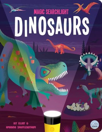 Magic Searchlight - Dinosaurs (Seek and Find-Magic Searchlight Books) - Kit Elliot [KSIĄŻKA]