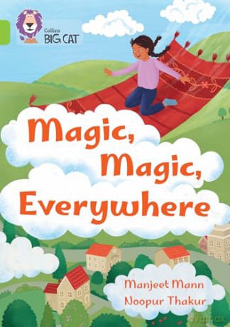 Magic, Magic, Everywhere: Band 11/Lime (Collins Big Cat) - Manjeet Mann [KSIĄŻKA]