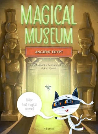 Magical Museum: Ancient Egypt - Stepanka Sekaninova [KSIĄŻKA]