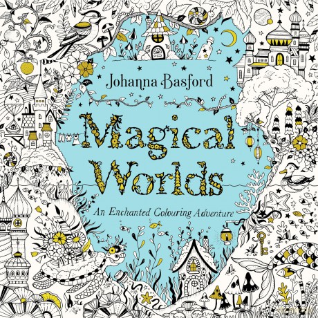 Magical Worlds: An Enchanted Colouring Adventure - Johanna Basford [KSIĄŻKA]