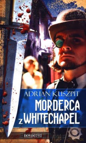Morderca z Whitechapel [KSĄŻKA]