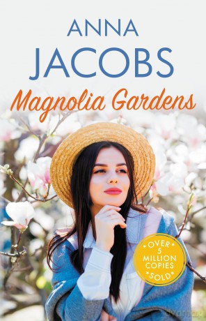 Magnolia Gardens: A heart-warming story from the multi-million copy bestselling author (Larch Tree Lane 3): A heart-warming story from the multi-million copy bestselling author Anna Jacobs - Anna Jacobs [KSIĄŻKA]