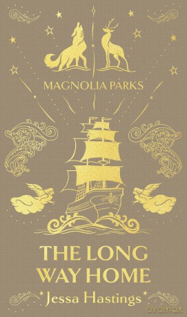 Magnolia Parks: The Long Way Home: Deluxe Special Edition (Magnolia Parks Universe) - Jessa Hastings [KSIĄŻKA]