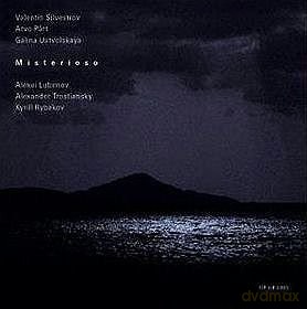 Silvestrov/Part/Ustvolskaya: Misterioso [CD]