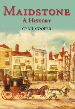 Maidstone: A History - Cyril Cooper [KSIĄŻKA]