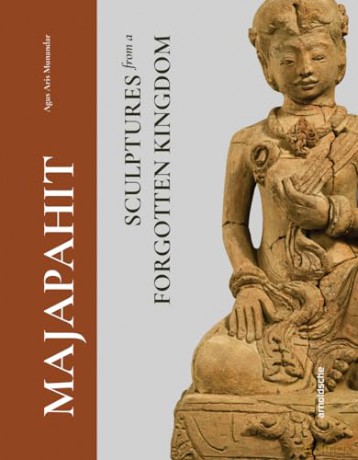 Majapahit: Sculptures from a Forgotten Kingdom - Agus Aris Munandar [KSIĄŻKA]