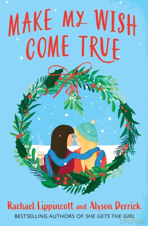 Make My Wish Come True - Rachael Lippincott [KSIĄŻKA]