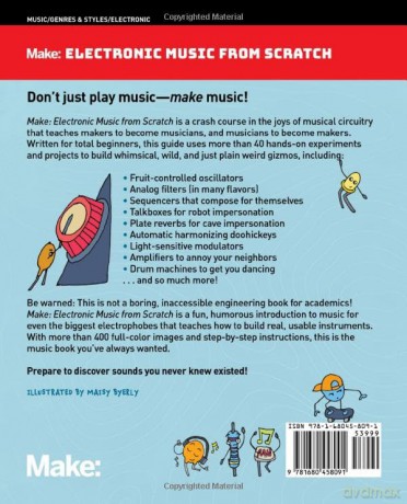 Make: Electronic Music from Scratch: A Beginner's Guide to Homegrown Audio Gizmos - Kirk Pearson [KSIĄŻKA]