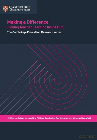 Making a Difference: Turning Teacher Learning Inside Out (Cambridge Education Research) - Colleen McLaughlin [KSIĄŻKA]