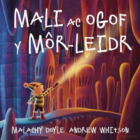Mali ac Ogof y Môr-Leidr - Malachy Doyle [KSIĄŻKA]