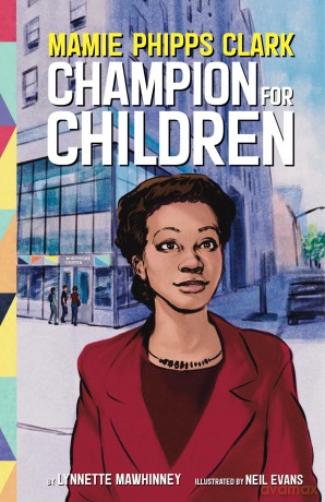 Mamie Phipps Clark, Champion for Children (Extraordinary Women in Psychology Series) - Lynnette Mawhinney [KSIĄŻKA]