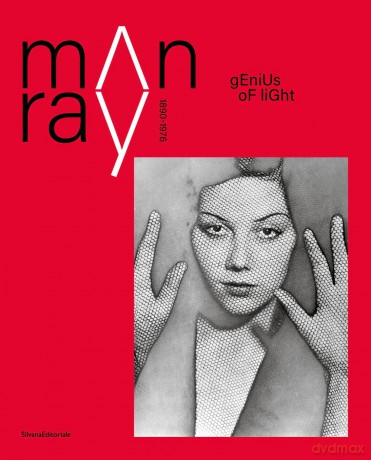 Man Ray: 1870-1976. Master of Lights - Edited by Silvana [KSIĄŻKA]