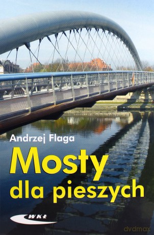Mosty dla pieszych [KSĄŻKA]