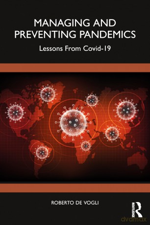 Managing and Preventing Pandemics: Lessons From COVID-19 - Roberto De Vogli [KSIĄŻKA]