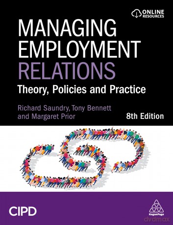 Managing Employment Relations: Theory, Policies and Practice - Tony Bennett [KSIĄŻKA]