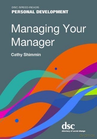 Managing Your Manager (Speed Reads) - Cathy Shimmin [KSIĄŻKA]