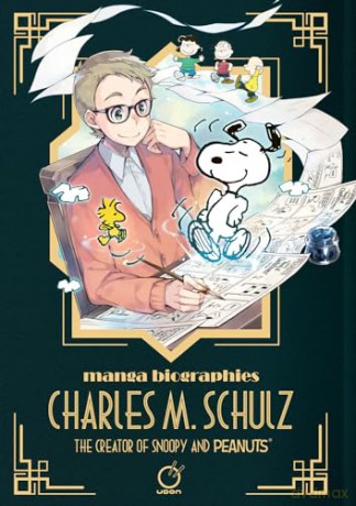 Manga Biographies: Charles M. Schulz The Creator of Snoopy and Peanuts - Yuzuru Kuki [KOMIKS]