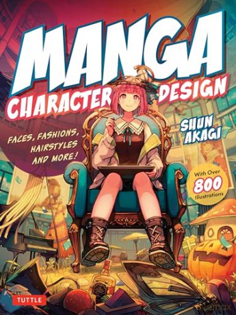 Manga Character Design: Faces, Fashions, Hairstyles and More! (With Over 800 Illustrations) - Shun Akagi [KSIĄŻKA]