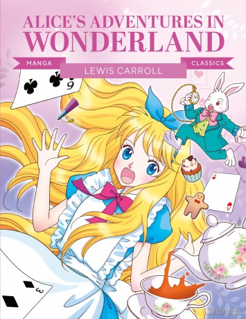 Manga Classics: Alice in Wonderland: Great Literature Brought to Life - Button Books [KSIĄŻKA]